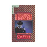 Son Vaka - Sherlock Holmes - Bütün Maceraları 5 - s artur conan doyle