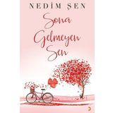 Sona Gelmeyen Sen - Nedim Şen