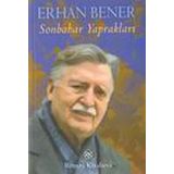 SONBAHAR YAPRAKLARI - ERHAN BENER