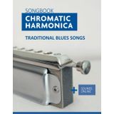 Songbook Chromatic Harmonica - traditional Blues Songs: + Sounds Online