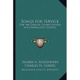 [(Songs for Service: For the Church, Sunday School and Evangelistic Services)] [Author: Homer A Rodeheaver] published on (September, 2010)