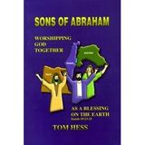 Sons of Abraham: Egypt, Israel and Assyria Worshipping God Together as a Blessing on the Earth