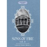 Sons of fire: Vol. II
