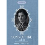 Sons of fire: Vol. III