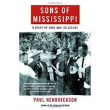 [Sons of Mississippi: A Story of Race and Its Legacy (Vintage)] [By: Paul Hendrickson] [November, 2007]
