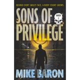 Sons of Privilege: A Noir Mystery (Biker, Band 2)