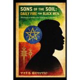 Sons of the Soil: Daily Fire for Black Men: Revised to follow the Ethiopian Calendar