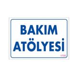 Sönsan Uyarı Levhaları "bakım Atölyesi" Pvc 17,5*25