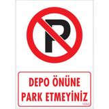 Sönsan Uyarı Levhaları Depo Önüne Park Etmeyiniz Pvc 25*35