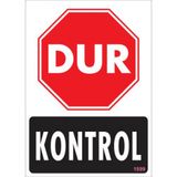 Sönsan Uyarı Levhaları Dur Kontrol Pvc 25*35