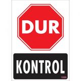 Sönsan Uyarı Levhaları -Dur Kontrol-Pvc 25X35cm