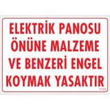 Sönsan Uyarı Levhaları -Elektrik Panosu Önüne Malzeme Ve Benzeri Engel Koymak Yasaktır-Pc 25X35 Cm