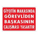 Sönsan Uyarı Levhaları "Giyotin Makasında Görevliden Başkasının Çalışması Yasaktır" Pvc 25*35