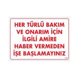 Sönsan Uyarı Levhaları "Her Türlü Bakım Ve Onarım İçin İlgili Amire Haber Vermeden İşe Başlamayınız" Pvc 25*35
