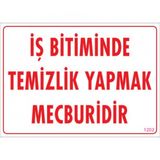 Sönsan Uyarı Levhaları -İş Bitiminde Temizlik Yapmak Mecburidir- Pvc 25X35 Cm