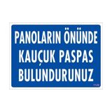 Sönsan Uyarı Levhaları ''Panoların Önünde Kauçuk Paspas Bulundurunuz'' Pvc 25*35