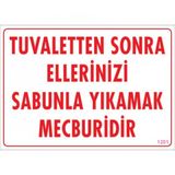 Sönsan Uyarı Levhaları -Tuvaletten Sonra Ellerinizi Sabunla Yıkamak Mecburidir - Pvc 25X35 Cm