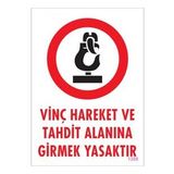 Sönsan Uyarı Levhaları "Vinç Hareret Ve Tahdit Alanına Girmek Yasaktır" Pvc 25*35