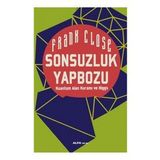 Sonsuzluk Yapbozu Kuantum Alan Kuramı ve Higgs - Frank Close