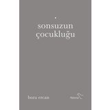 Sonsuzun Çocukluğu - Bora Ercan