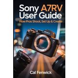 Sony A7RV User Guide