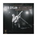 Sony Bob Dylan Brandeis University 1963 - Plak