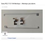 Sony Pcg 71211M Menteşe + Menteşe Çıta Takımı