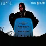 Sony Too Short Life Is... Too Short - Plak