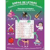 SOPA DE LETRAS EN ESPAÑOL PARA ADULTOS CON LETRA GRANDE: Palabras Incompletas con Doble Desafío. Descubre las letras faltantes para completar la ... con actividades para liberar el estrés.