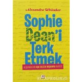 SOPHIE DEAN'I TERK ETMEK - ALEXANDRA WHITAKER