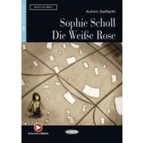 Sophie Scholl - Die Weiße Rose: Deutsche Lektüre für das GER-Niveau A2 mit Audio-CD Seiffarth, Achim