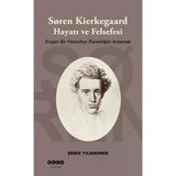Soren Kierkegaard Hayatı ve Felsefesi Şeniz Yıldırımer