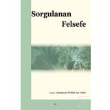 Sorgulanan Felsefe - Ali Utku - Abdüllatif Tüzer