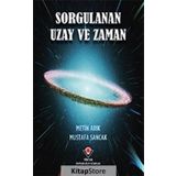 Sorgulanan Uzay Ve Zaman - Metin Arık; Mustafa Sancak