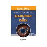 Soru ve Cevaplarıyla Allah-İnsan ve Evren - Hakkı Saygı