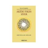 Soru ve Cevaplarla Akide - Fıkıh Siyer - Ubeydullah Arslan