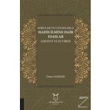 Sorular Ve Cevaplarla Hadis İlmine Dair Esaslar Leknevi ve Ecvibesi - Ömer Sadıker