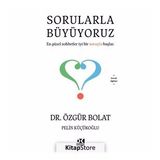 Sorularla Büyüyoruz - Dr. Özgür Bolat