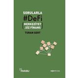 Sorularla Defi: Merkeziyetsiz Finans