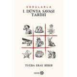 Sorularla I. Dünya Savaşı Tarihi