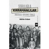 Sorularla Karamanlılar - Nilüfer Erdem