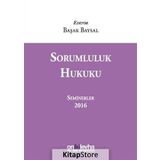 Sorumluluk Hukuku (Seminerler) 2016 - Başak Baysal