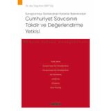 Soruşturmayı Sonlandıran Kararlar Bakımından Cumhuriyet Savcısının Takdir ve Değerlendirme Yetkisi - Ceza Hukuku Monogra