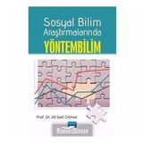 Sosyal Bilim Araştırmalarında Yöntembilim - Ali Sadi Gitmez