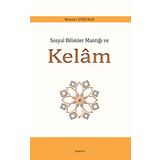 SOSYAL BILIMLER MANTIĞI VE KELÂM - MEHMET EVKURAN