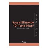 Sosyal Bilimlerde 101 Temel Kitap - Cyril Lemieux