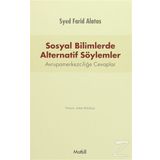 Sosyal Bilimlerde Alternatif Söylemler - Syed Farid Alatas
