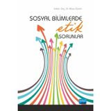 Sosyal Bilimlerde Etik Sorunlar - Kolektif