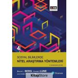 Sosyal Bilimlerde Nitel Araştırma Yöntemleri - Bruce L. Berg Howard Lune