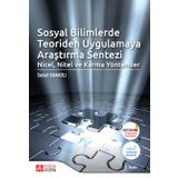Sosyal Bilimlerde Teoriden Uygulamaya Araştırma Sentezi Nicel Nitel ve Karma Yöntemler - Pegem Akademi Yayıncılık